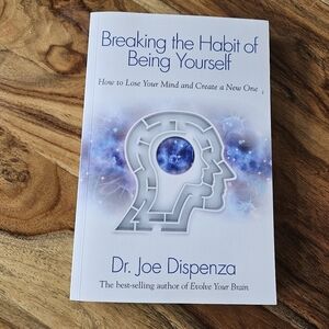 Breaking the Habit of Being Yourself Book